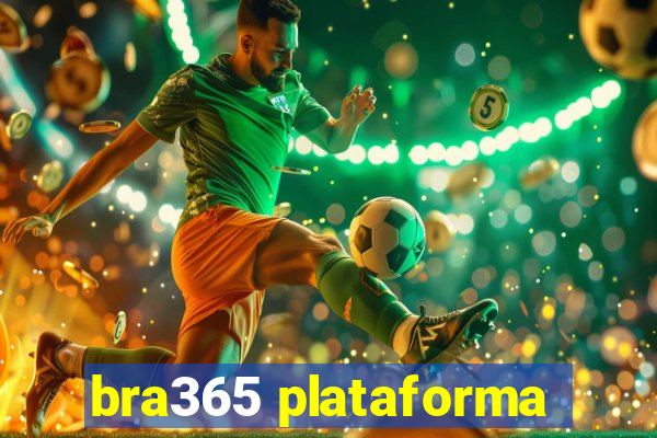 bra365 plataforma